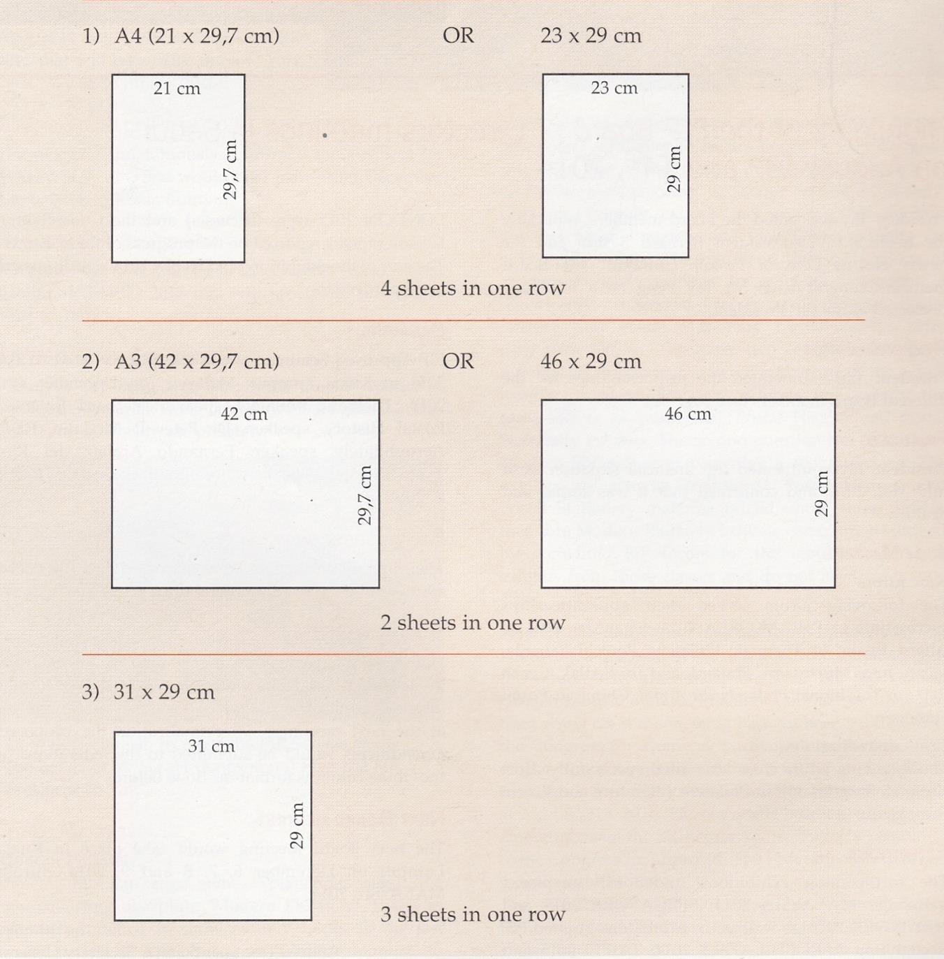 مقاسات أوراق العرض الموصى بها: A4 (21 × 29.7 سم) أو 23 × 29 سم، أربع أوراق في الصف؛ A3 (42 × 29.7 سم) أو 46 × 29 سم، ورقتان في الصف؛ 31 × 29 سم، ثلاث أوراق في الصف